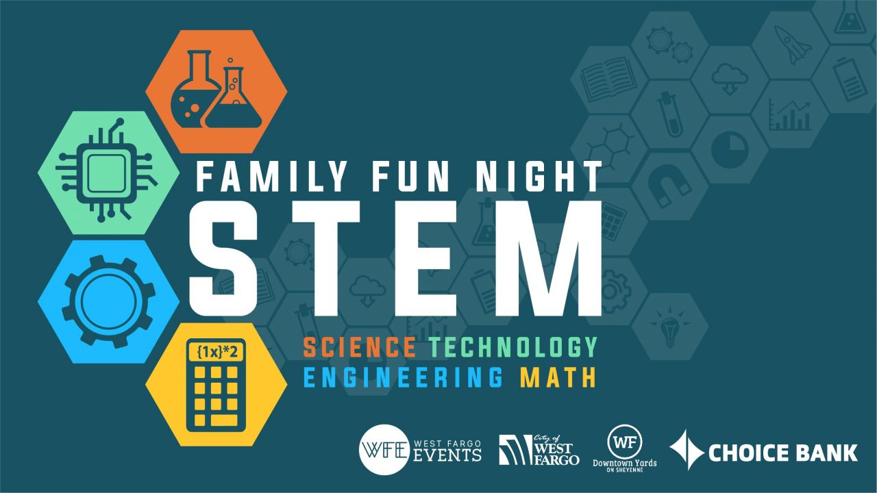 STEM Night Family Fun Night West Fargo Events